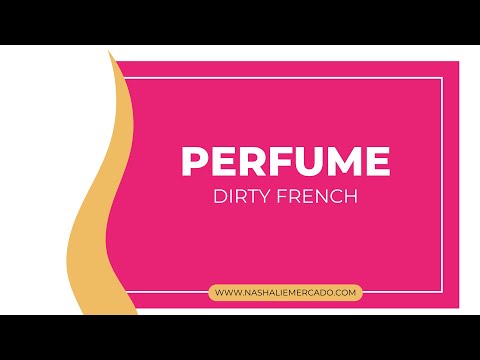 Perfume - Dirty French